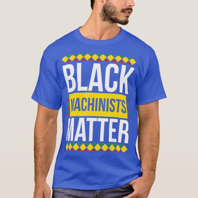 Schwarzgeschichte-Monat-Machinisten in Afrika T-Shirt (Vorderseite)