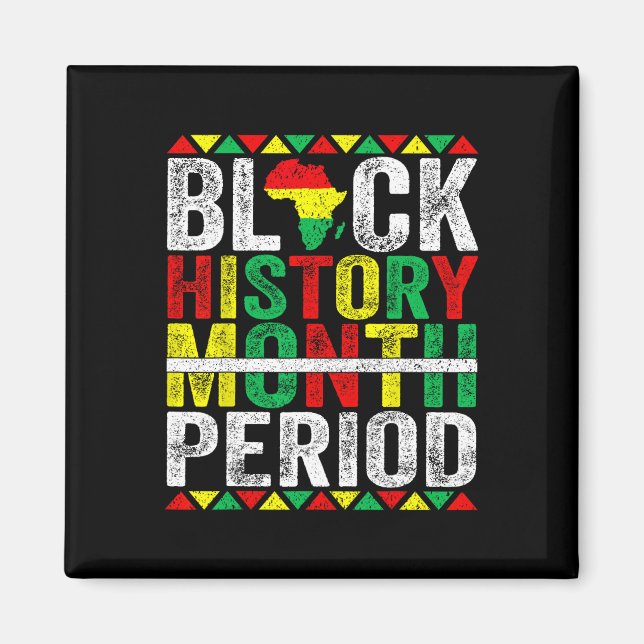 Schwarzgeschichte Monat Periode Afrikanischer Schw Magnet (Vorne)