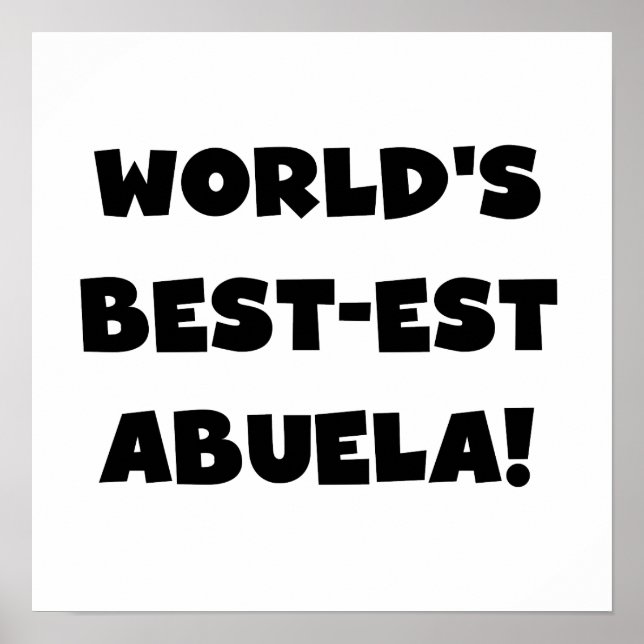 Schwarzweiss-Geschenke des Gut-est Abuela der Welt Poster (Vorne)