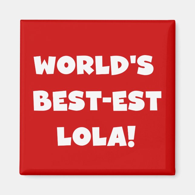 Schwarzweiss-T - Shirts des Gut-est Lola der Welt Magnet (Vorne)
