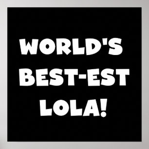 Schwarzweiss-T-Shirts des Gut-est Lola der Welt Poster