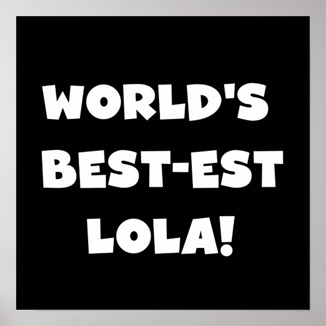 Schwarzweiss-T-Shirts des Gut-est Lola der Welt Poster (Vorne)