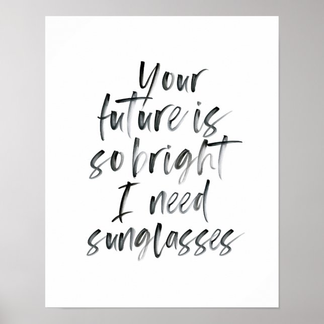 Schwarzweiß-Typografie "Bright Future" Poster (Vorne)