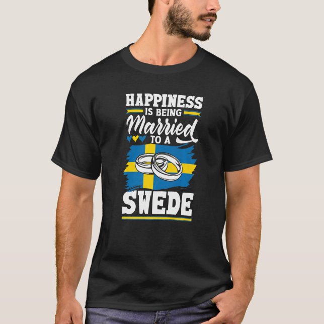 Schweden Das Glück der schwedischen Flagge ist Ver T-Shirt (Vorderseite)