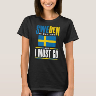 Schweden Schweden Flagge Schweden ruft an T-Shirt