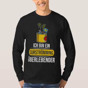 Schweden Schwedische Fischspezialität Surstromming T-Shirt