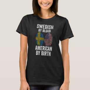 Schwedisch, blutamerikanisch, geburtsschwedisch T-Shirt