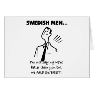 Schwedische Männer sind am besten