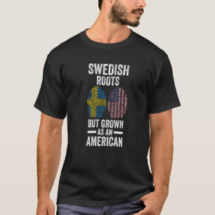 Schwedische Wurzeln, aber als Amerikaner schwedisc T-Shirt