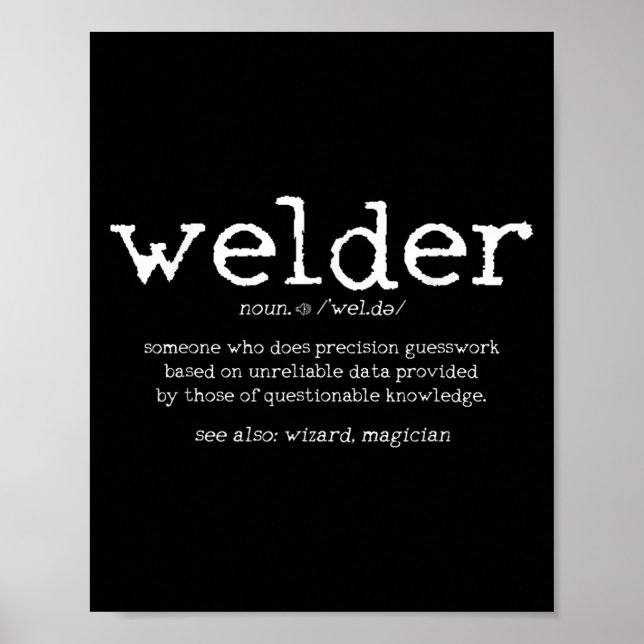 Schweier Geschenke Mens Funny Welder Zitat Poster (Vorne)