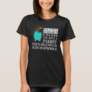 Schweigen ist golden Papagei I Meyers Papagei T-Shirt