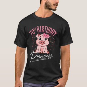 Schwein 70. Geburtstag Prinzessin Bauernhof Party T-Shirt
