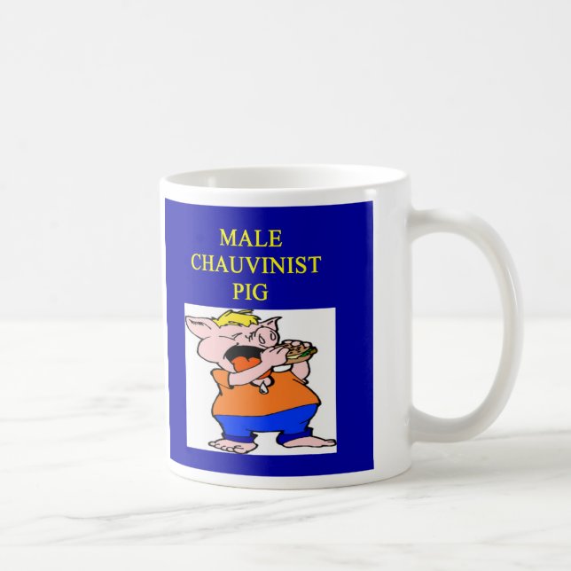Schwein des männlichen Chauvinisten, Schwein des Tasse (Rechts)