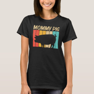 Schwein Für Frauen Mutter Schweinezüchter Bauernho T-Shirt