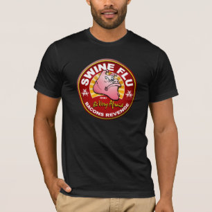 Schwein-Grippe - haben Sie sehr Angst T-Shirt
