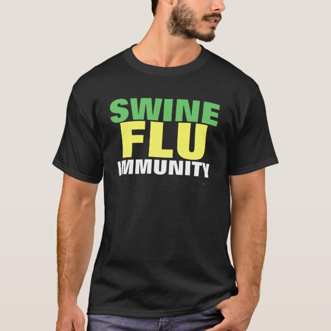 Schwein-Grippe-Immunitäts-T - Shirt (Vorderseite)