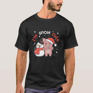 Schwein Ich bin Schnee Süßer Schneemann Schnee Wor T-Shirt