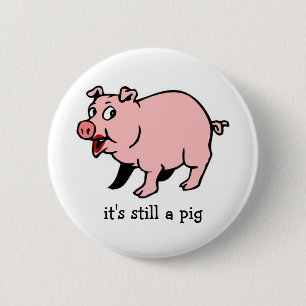 Schwein mit Lippenstift - Knopf Button