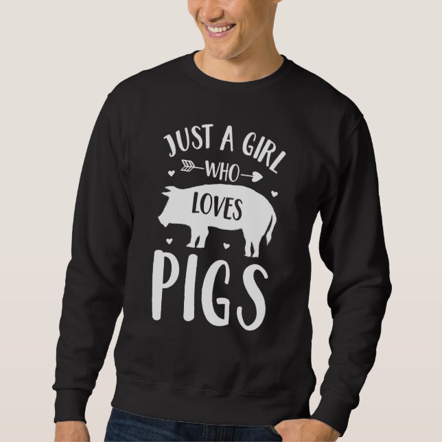 Schwein nur ein Mädchen, das Schweine Liebe Sweatshirt (Vorderseite)