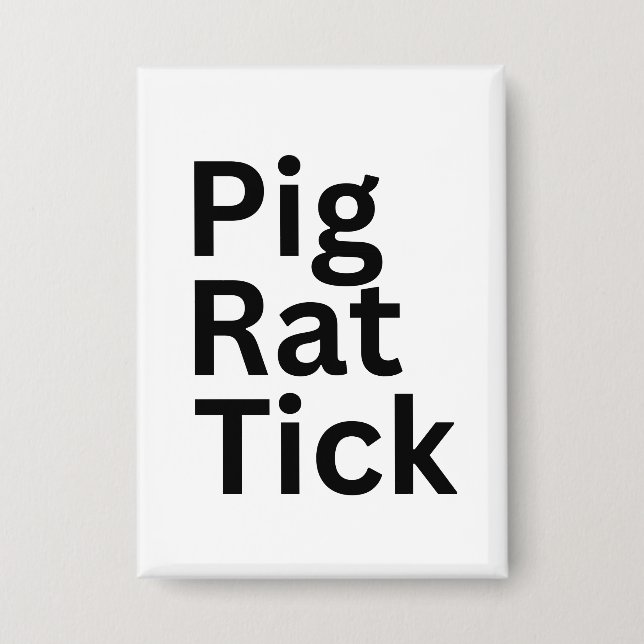 Schwein Ratte Zecke PRT  Button (Vorderseite)