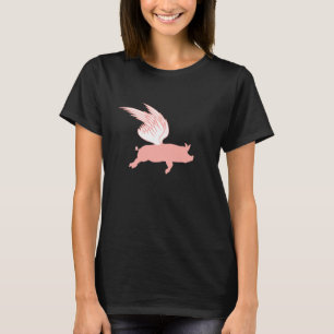 Schwein, wenn Schweine Fliegen Funny Sprichwort Fl T-Shirt
