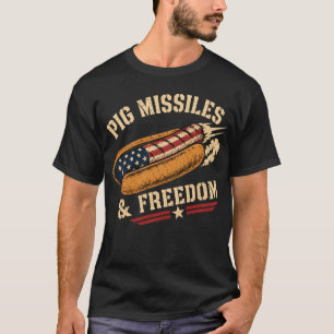 Schweine-Raketen und Freiheit 4. Juli Hot Dog BBQ T-Shirt