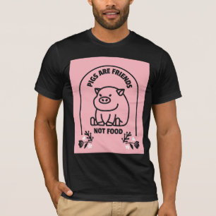 SCHWEINE SIND FREUNDE, NICHT VEGANE T - SHIRT VON 