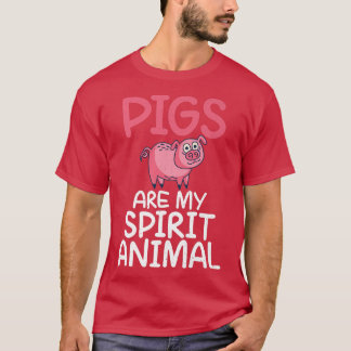 Schweine sind meine Spirit Animal Pig Owner Pig Ba T-Shirt