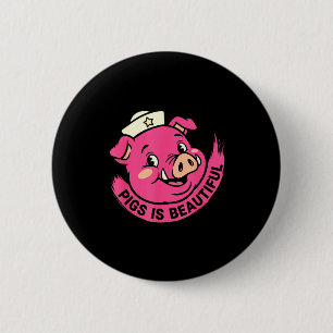 Schweine sind schöne Schweine Halloween Bauernhof  Button