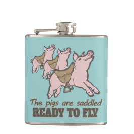 Schweine sind zum Fliegen bereit angesagte Fliege Flachmann