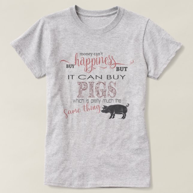 SCHWEINEFLEISCH 2 | Geld kann Glück nicht kaufen T-Shirt (Design vorne)