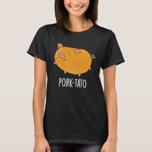 Schweinefleisch-Kartoffel Funny Potato Pun Dark BG T-Shirt