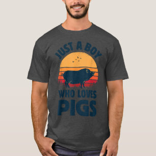 Schweinefleisch nur ein Junge, der Liebe, landwirt T-Shirt