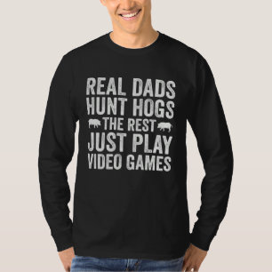 Schweinejagd Papa Jäger Echte Väter jagen Schweine T-Shirt