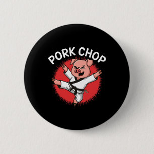 Schweinekotelett Karate Schwein Spaß für Schweinef Button