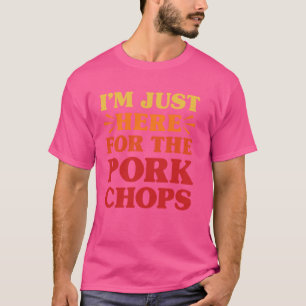 Schweinekoteletts Ich liebe Schweinekoteletts Lust T-Shirt