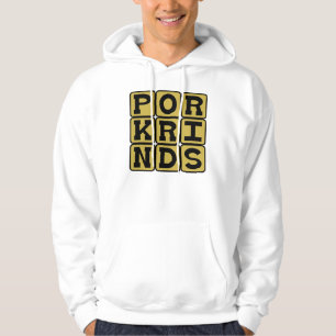 Schweineschwarte, Schweinesnack Hoodie