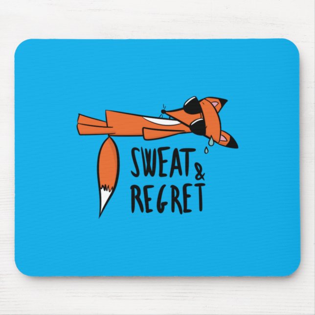 Schweiß Bedauern Lustig Erschöpft Fuchs Humor Mousepad (Vorne)