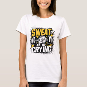 Schweiß ist einfach fettgeheftetes GYM T-Shirt
