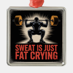 Schweiß ist einfach weinendes Fett Ornament Aus Metall