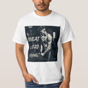 Schweiß ist fettgewebt Motivierend Inspiration T-Shirt