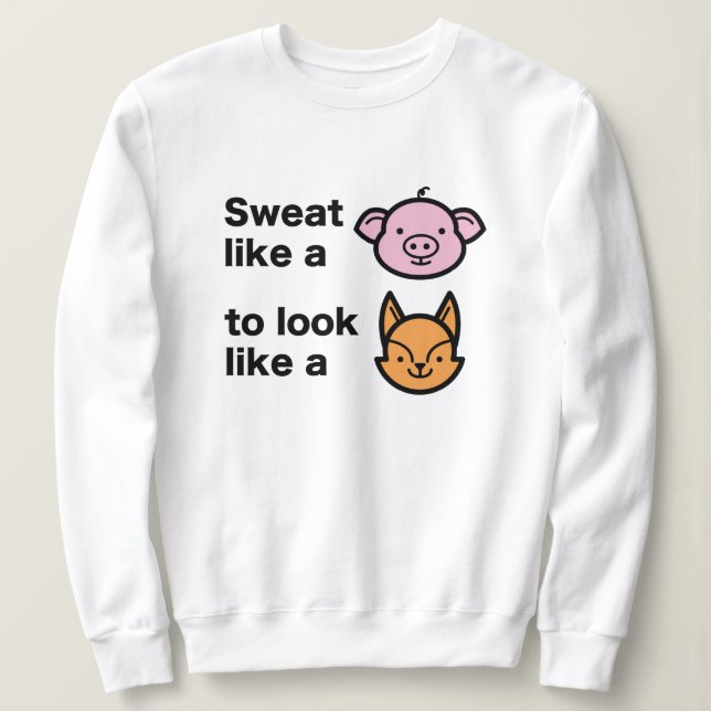 Schweiß wie ein Schwein Sweatshirt (Design vorne)