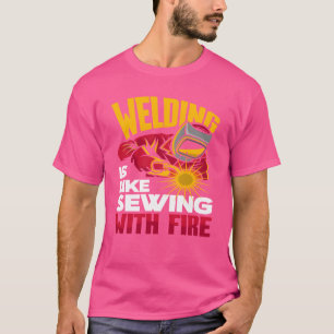 Schweißen ist wie Nähen mit Feuer Mädchen T-Shirt