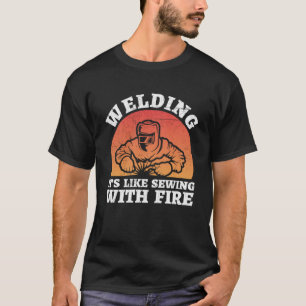 Schweißen ist wie Nähen mit Flammenmetalsmith T-Shirt