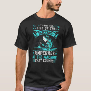 Schweißen von Elektrode Quote Rod Welder T-Shirt