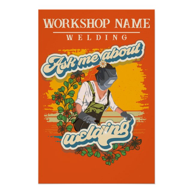 Schweißen von Sarkastik-Sprichwort-Mädchen-Werksta Poster (Vorderseite)