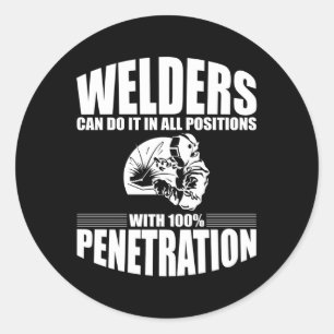 Schweißer können es in allen Positionen zurück tun Runder Aufkleber