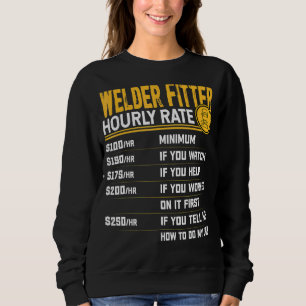 Schweißer Monteur Stundensatz Schweißer Schweiße Sweatshirt