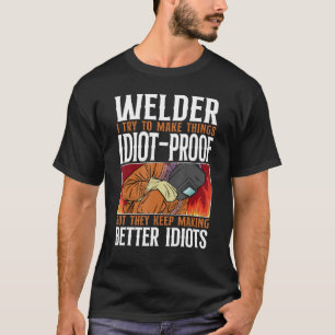 Schweißer Schweißen Vintage Schweißer Ich versuche T-Shirt