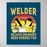 Schweißer, weil Ingenieure Helden zu lustig brauch